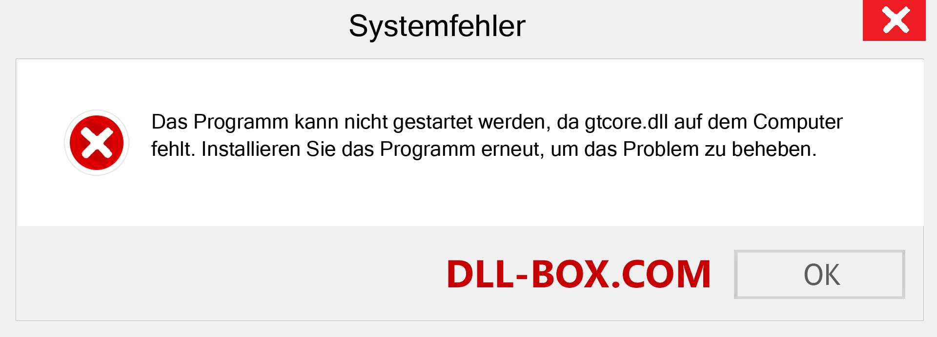 gtcore.dll-Datei fehlt?. Download für Windows 7, 8, 10 - Fix gtcore dll Missing Error unter Windows, Fotos, Bildern